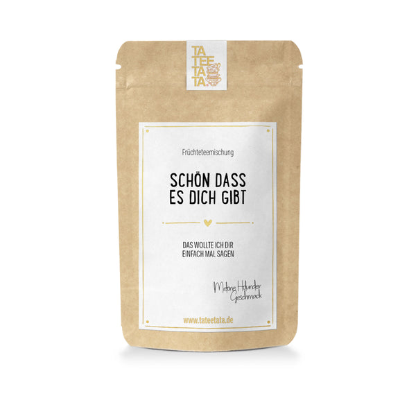 Schön, dass es dich gibt