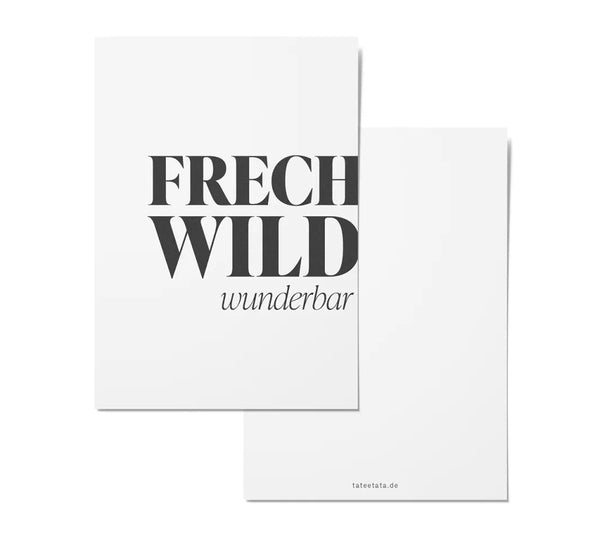 Frech wild wunderbar