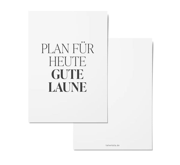 Plan für heute gute Laune