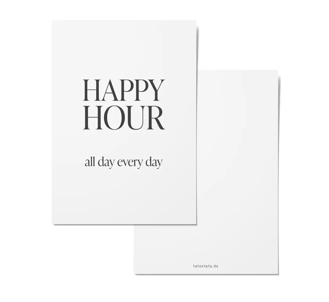 Happy hour all day every day